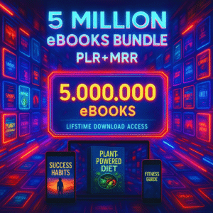 5 Million eBooks Mega Bundle – PLR & MRR Resell Rights | Passive Income & Financial eBooks