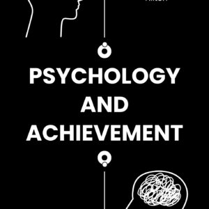 the psychology behind achievement